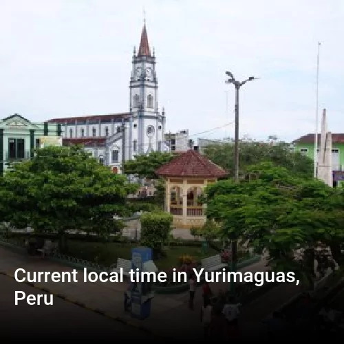 Current local time in Yurimaguas, Peru