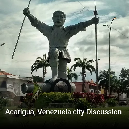Acarigua, Venezuela city Discussion