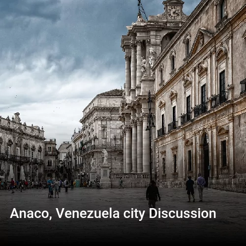Anaco, Venezuela city Discussion