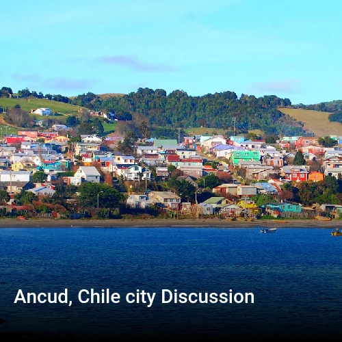Ancud, Chile city Discussion