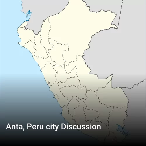 Anta, Peru city Discussion