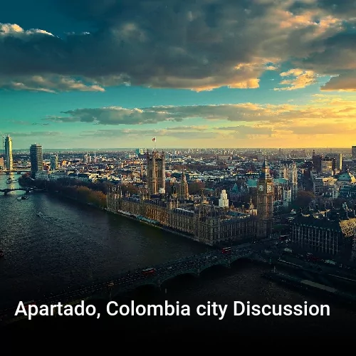 Apartado, Colombia city Discussion