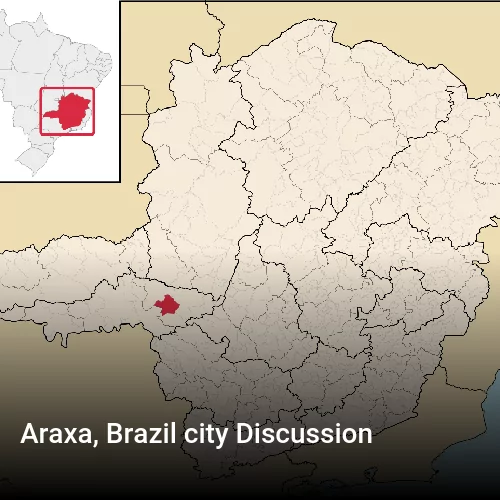 Araxa, Brazil city Discussion