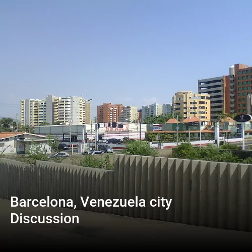 Barcelona, Venezuela city Discussion