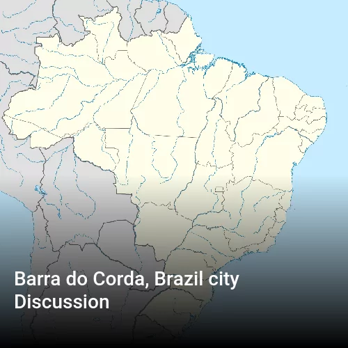 Barra do Corda, Brazil city Discussion