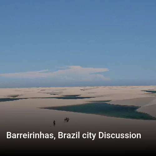 Barreirinhas, Brazil city Discussion