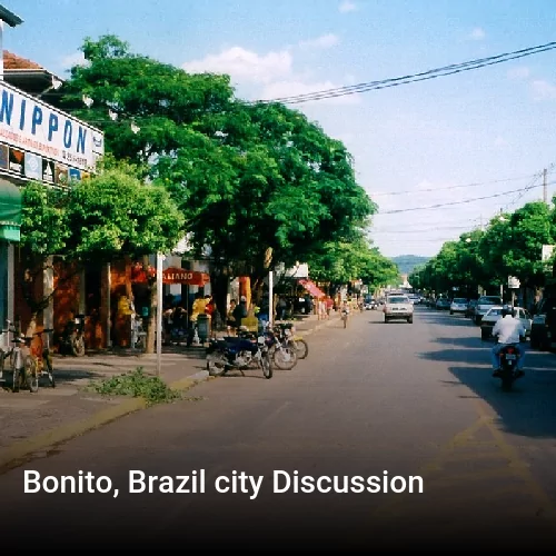 Bonito, Brazil city Discussion