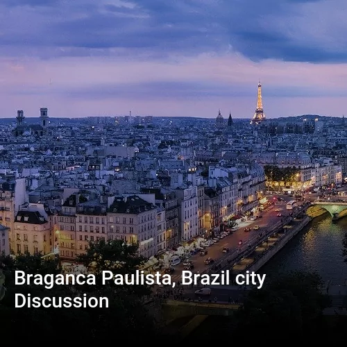 Braganca Paulista, Brazil city Discussion