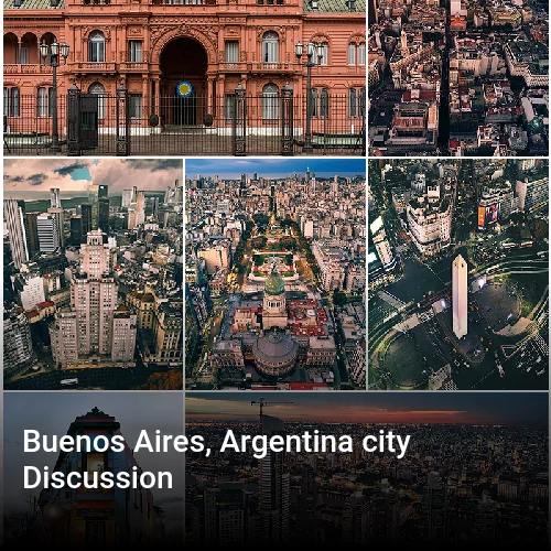 Buenos Aires, Argentina city Discussion
