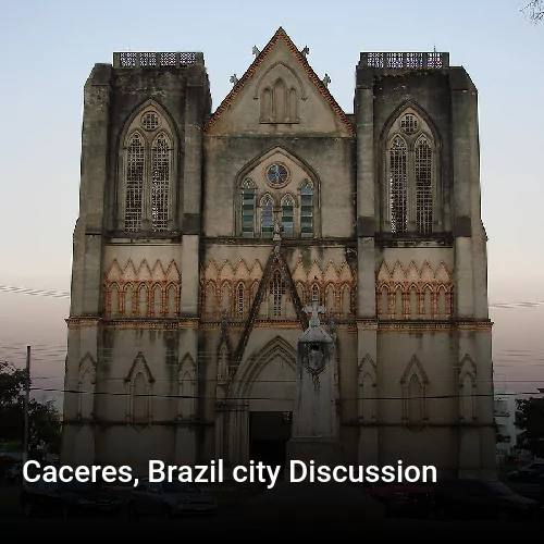 Caceres, Brazil city Discussion