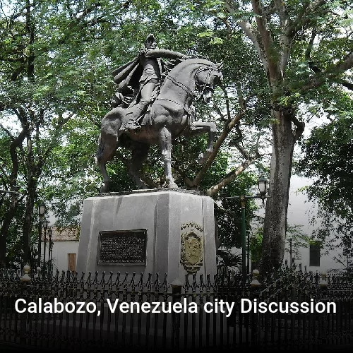 Calabozo, Venezuela city Discussion