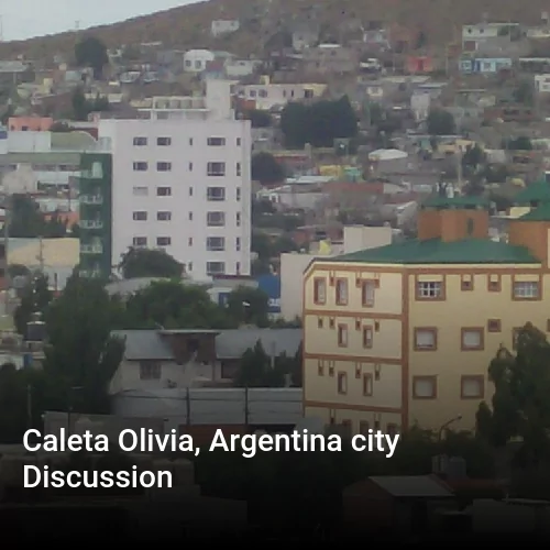 Caleta Olivia, Argentina city Discussion