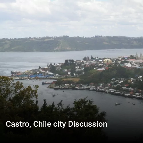 Castro, Chile city Discussion