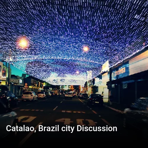 Catalao, Brazil city Discussion