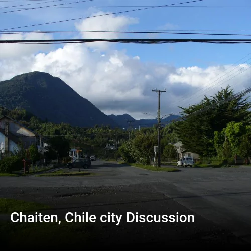 Chaiten, Chile city Discussion