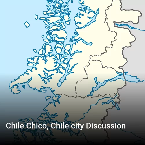 Chile Chico, Chile city Discussion