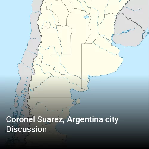 Coronel Suarez, Argentina city Discussion