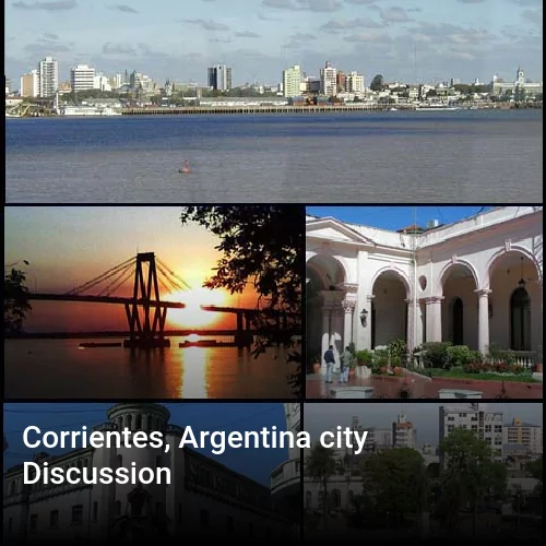 Corrientes, Argentina city Discussion