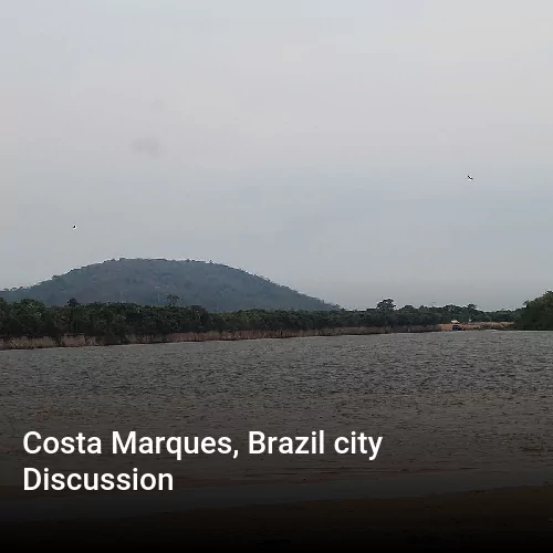 Costa Marques, Brazil city Discussion