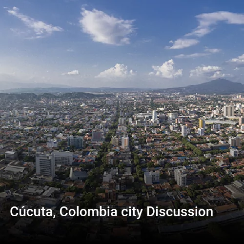 Cúcuta, Colombia city Discussion