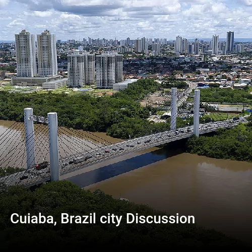 Cuiaba, Brazil city Discussion