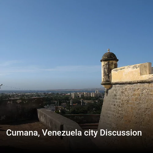 Cumana, Venezuela city Discussion