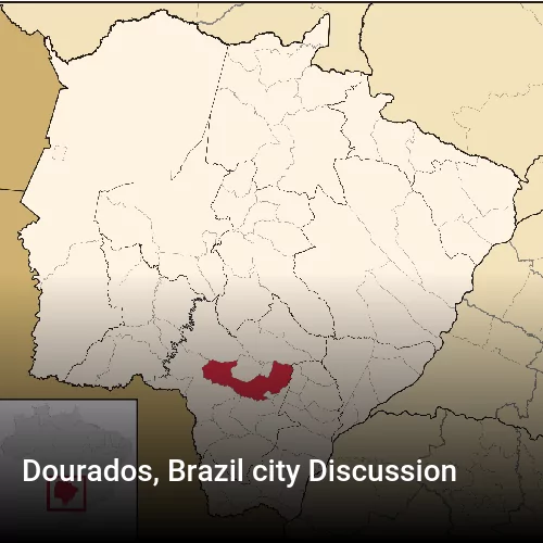 Dourados, Brazil city Discussion