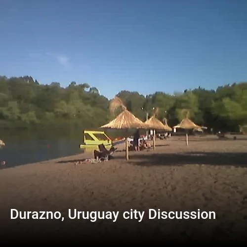 Durazno, Uruguay city Discussion