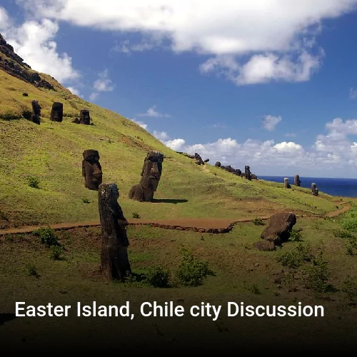 Easter Island, Chile city Discussion