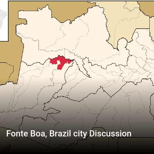 Fonte Boa, Brazil city Discussion