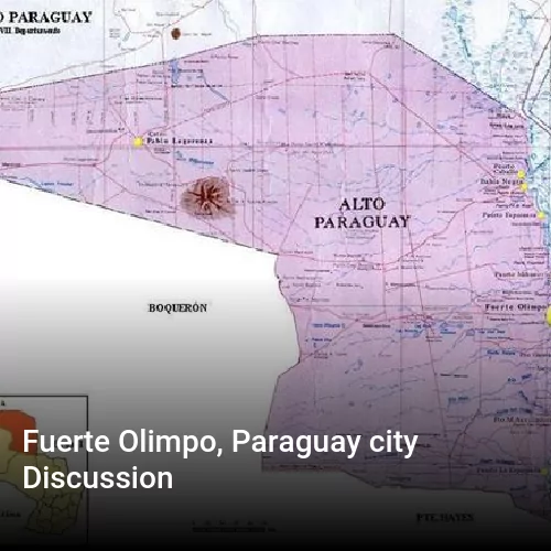 Fuerte Olimpo, Paraguay city Discussion