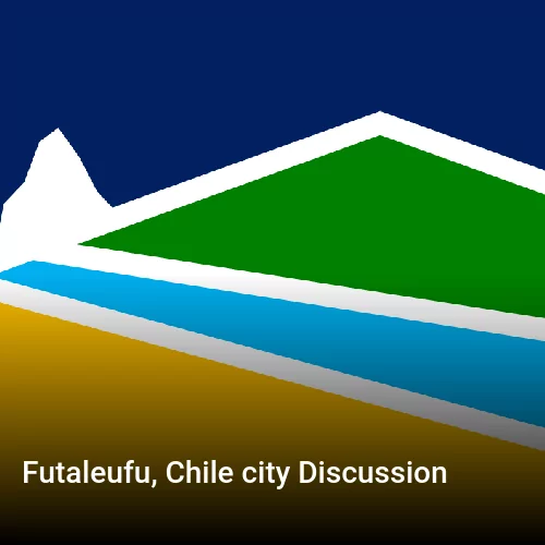Futaleufu, Chile city Discussion