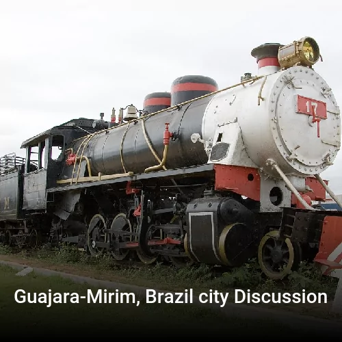 Guajara-Mirim, Brazil city Discussion