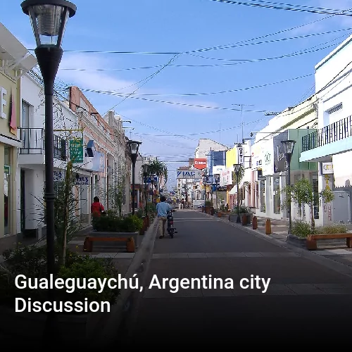 Gualeguaychú, Argentina city Discussion