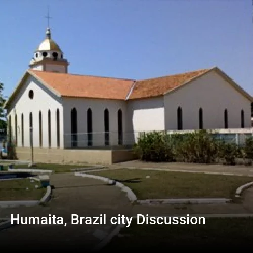 Humaita, Brazil city Discussion