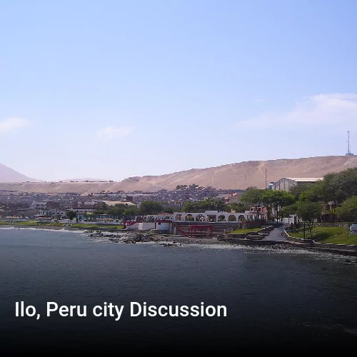 Ilo, Peru city Discussion