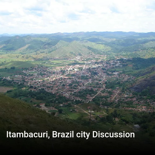 Itambacuri, Brazil city Discussion