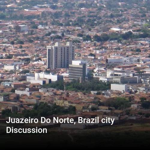Juazeiro Do Norte, Brazil city Discussion Juazeiro Do Norte, Brazil city Discussion