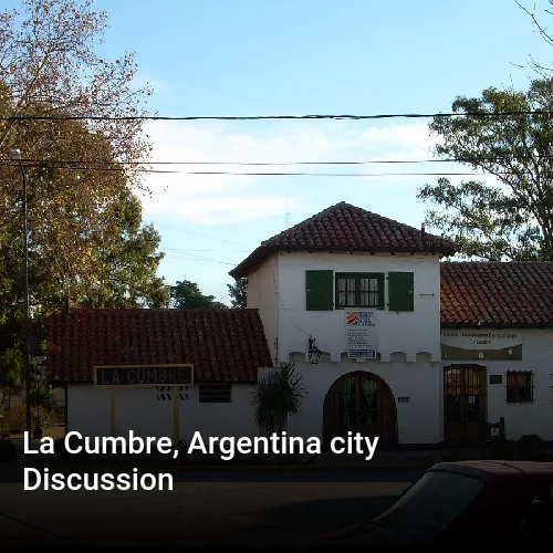 La Cumbre, Argentina city Discussion