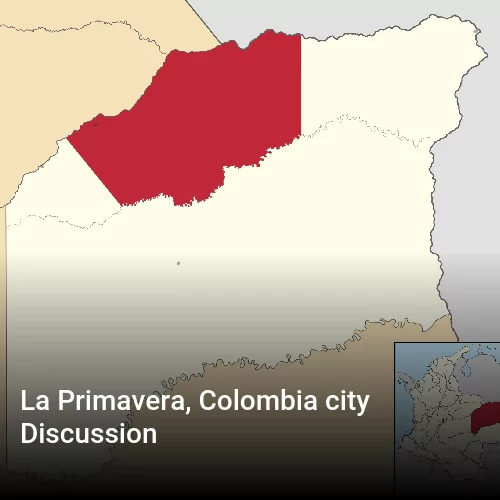 La Primavera, Colombia city Discussion