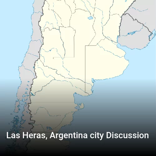 Las Heras, Argentina city Discussion