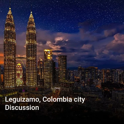 Leguizamo, Colombia city Discussion