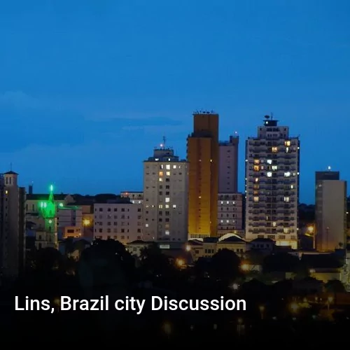 Lins, Brazil city Discussion