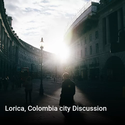 Lorica, Colombia city Discussion