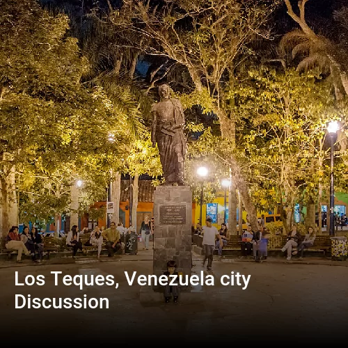 Los Teques, Venezuela city Discussion