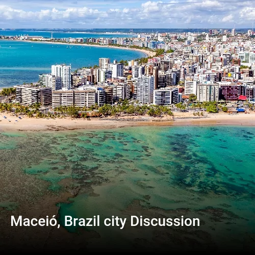 Maceió, Brazil city Discussion
