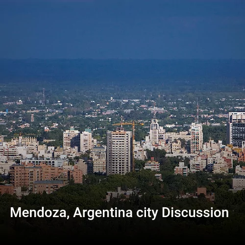 Mendoza, Argentina city Discussion