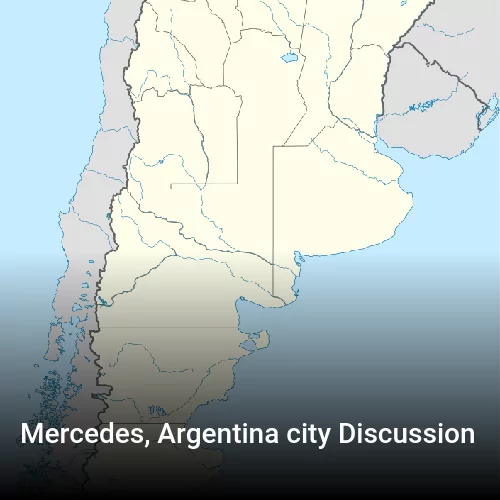 Mercedes, Argentina city Discussion