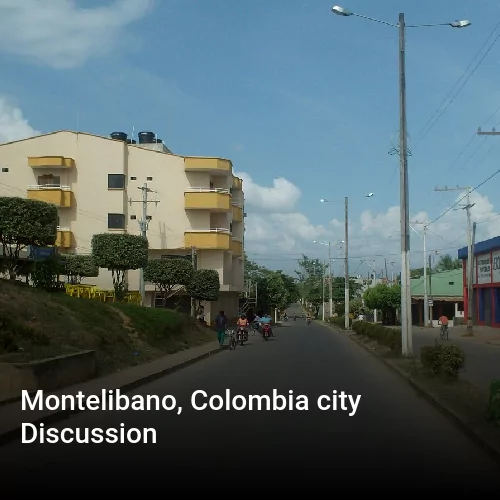 Montelibano, Colombia city Discussion