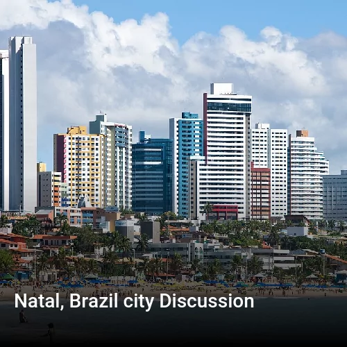 Natal, Brazil city Discussion